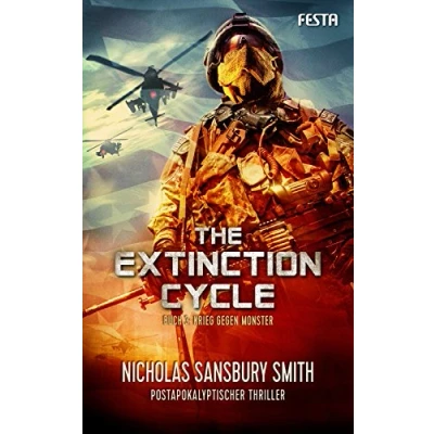 Abbildung von The Extinction Cycle Buch 3: Krieg gegen Monster: Postapokalyptischer Thriller