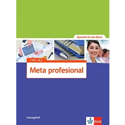Abbildung von Meta profesional A1 A2: Spanisch für den Beruf. Lösungsheft (Meta profesional: Beruf)