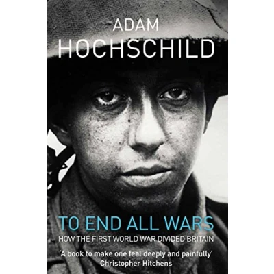 Abbildung von To End All Wars: How the First World War Divided Britain