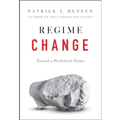 Abbildung von Regime Change: Toward a Postliberal Future