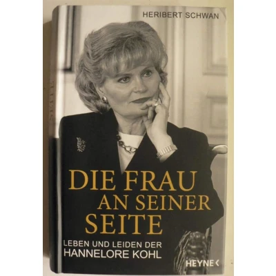 Abbildung von Die Frau an seiner Seite: Leben und Leiden der Hannelore Kohl