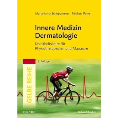 Abbildung von Innere Medizin Dermatologie: Krankheitslehre für Physiotherapeuten und Masseure (Gelbe Reihe)