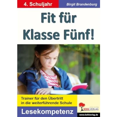 Abbildung von Fit für Klasse Fünf! Lesekompetenz: Trainer den Übertritt in die weiterführende Schule: Schule 4. Schuljahr