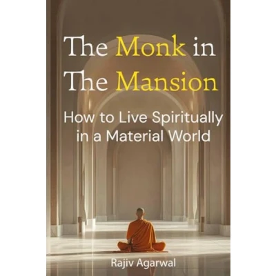 Abbildung von The Monk In Mansion: How To Live Spiritually A Material World