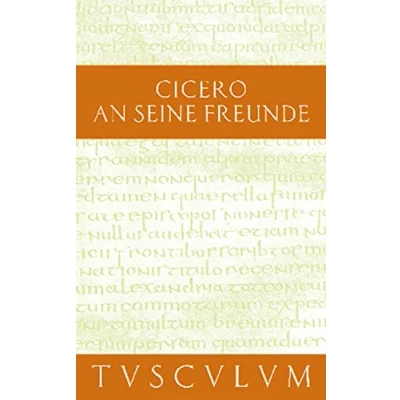 Abbildung von An seine Freunde / Epistulae ad familiares: Lateinisch Deutsch (Sammlung Tusculum)