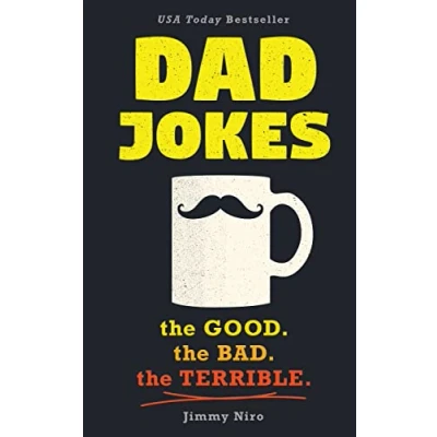 Abbildung von Dad Jokes: Over 600 of the Best (Worst) Jokes Around and Perfect Gift for All Ages! (World&#039;s Collection)
