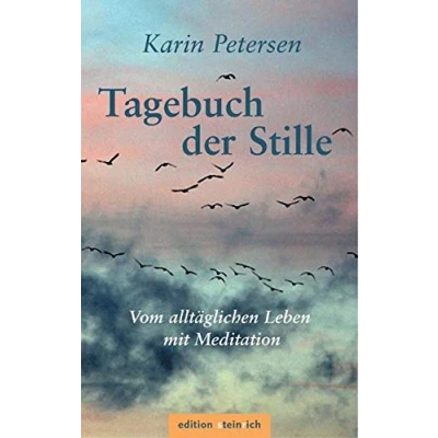 Abbildung von Tagebuch der Stille: Vom alltäglichen Leben mit Meditation