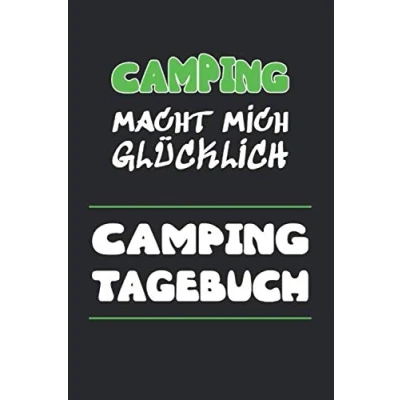 Abbildung von Camping macht mich glücklich. Tagebuch.: Campers Logbuch für Touren mit dem Wohnwagen, Wohnmobil oder Zelt.