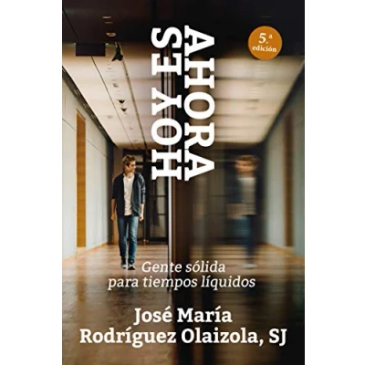 Abbildung von Hoy es ahora: Gente sólida para tiempos líquidos (El Pozo de Siquén, Band 287)