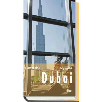 Abbildung von Lesereise Dubai: Dreitausend Stufen in den Himmel (Picus Lesereisen)
