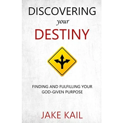 Abbildung von Discovering Your Destiny: Finding and Fulfilling God given Purpose