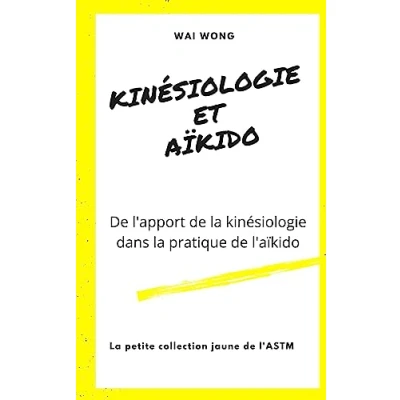 Abbildung von kinésiologie et Aïkido: de l&#039;apport la dans pratique l&#039;aïkido réciproquement