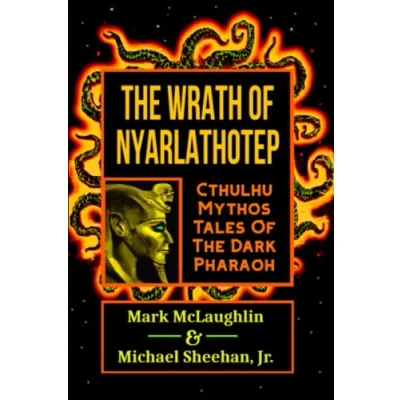 Abbildung von The Wrath Of Nyarlathotep: Cthulhu Mythos Tales Dark Pharaoh