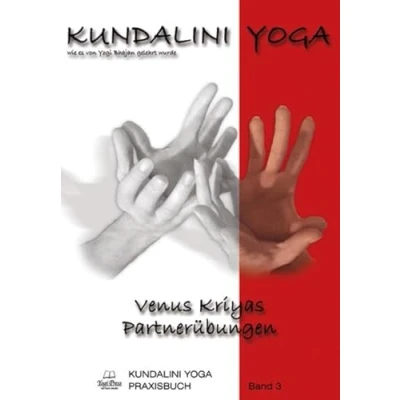 Abbildung von Kundalini Yoga Praxisbuch Band 3: Venus Kriyas Partnerübungen