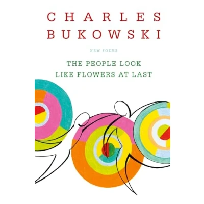 Abbildung von The People Look Like Flowers At Last: New Poems