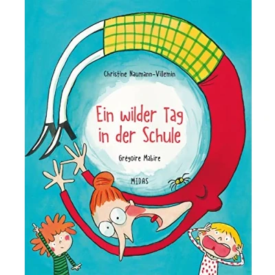 Abbildung von Ein wilder Tag in der Schule (Midas Kinderbuch): Bilderbuch