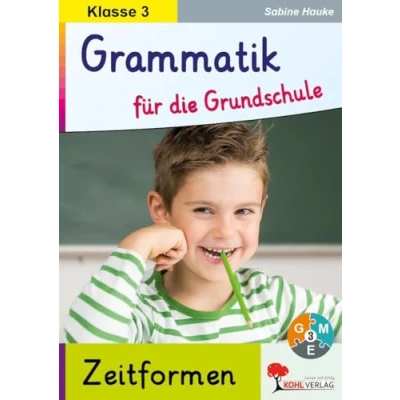Abbildung von Grammatik für Die Grundschule Zeiten / Klasse 3: Grundlagen in drei Niveaustufen im 3. Schuljahr