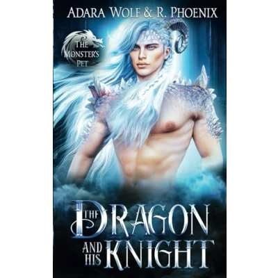 Abbildung von The Dragon and His Knight: An MM Fantasy Romance: A Monster&#039;s Pet Standalone (The Pet, Band 4)