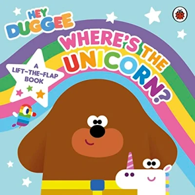 Abbildung von Hey Duggee: Where’s the Unicorn: A Lift Flap Book: Book