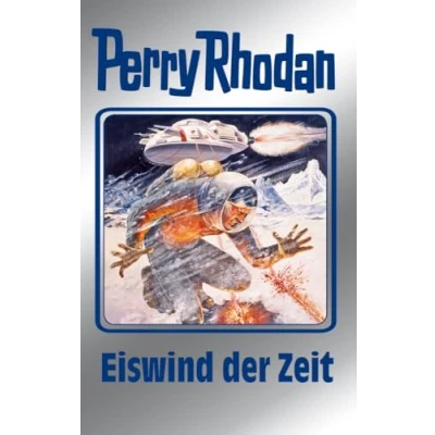 Abbildung von Eiswind der Zeit. Perry Rhodan 101 (Perry Silberband, Band 101)