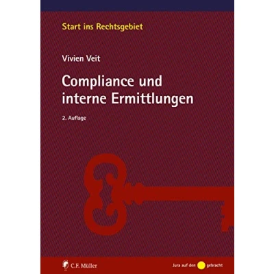 Abbildung von Compliance und interne Ermittlungen (Start ins Rechtsgebiet)