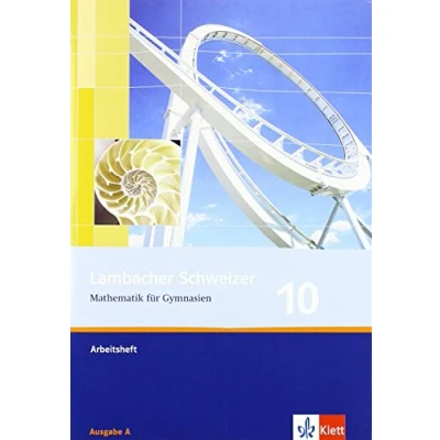 Abbildung von Lambacher Schweizer Mathematik 10. Allgemeine Ausgabe: Arbeitsheft plus Lösungsheft Klasse 10 (Lambacher Schweizer. Ausgabe ab 2006)