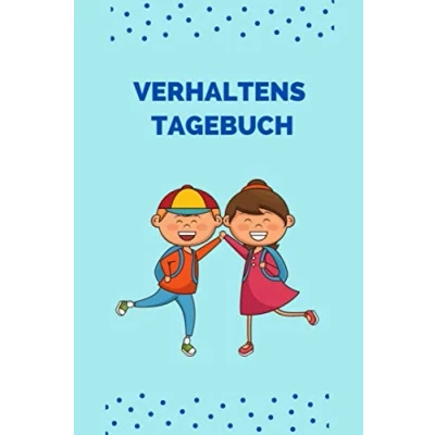 Abbildung von Verhaltenstagebuch Kind mit Autismus begleiten: Nützliches Tagebuch und &quot;Autismus Begleiter&quot; für Eltern Lehrer, die Beobachtungen notieren ... erfolgreich begleiten möchten