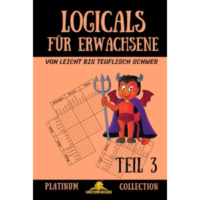 Abbildung von Logicals für Erwachsene: von leicht bis teuflisch schwer, Teil 3 (Logicals Platinum Kollektion, Band 3)
