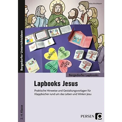 Abbildung von Lapbooks: Jesus 2. 4. Klasse: Praktische Hinweise und Gestaltungsvorlagen für Klappbücher rund um das Leben Wirken Jesu (Bergedorfer Lapbooks)