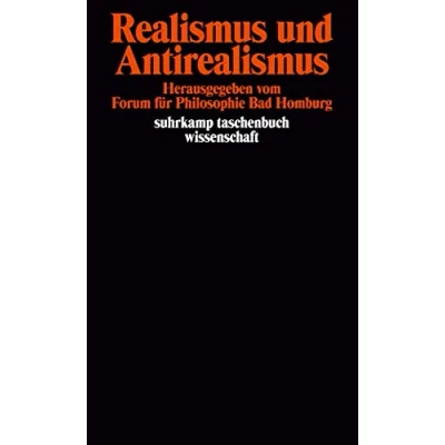 Abbildung von Realismus und Antirealismus: Herausgegeben vom Forum für Philosophie Bad Homburg (suhrkamp taschenbuch wissenschaft)