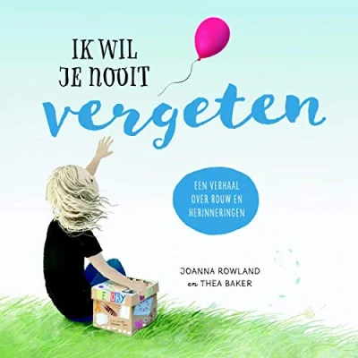 Abbildung von Ik wil je nooit vergeten: Een verhaal over rouw en herinneringen