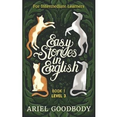 Abbildung von Easy Stories in English for Intermediate Learners: 10 Fairy Tales to Take Your From OK Good and Great