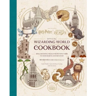 Abbildung von Harry Potter and Fantastic Beasts: Official Wizarding World Cookbook: Spellbinding Meals From New York to Hogwarts Beyond!