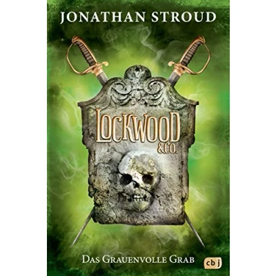 Abbildung von Lockwood &amp; Co. Das Grauenvolle Grab: Gänsehaut und schlaflose Nächte garantiert für Fans von Bartimäus! (Die Reihe, Band 5)