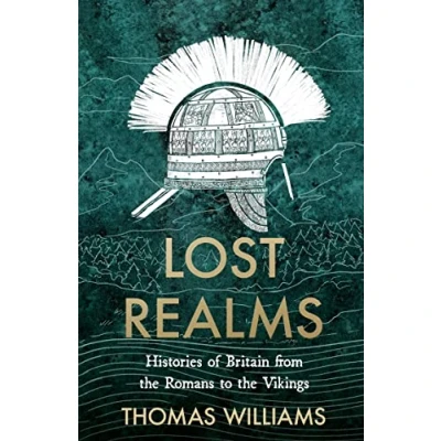 Abbildung von Lost Realms: Histories of Britain from the Romans to Vikings