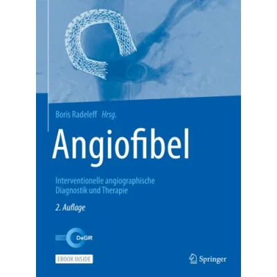 Abbildung von Angiofibel: Interventionelle angiographische Diagnostik und Therapie