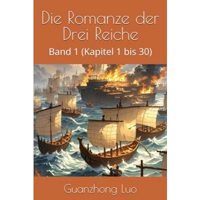 Abbildung von Die Romanze der Drei Reiche: Band 1 (Kapitel bis 30)