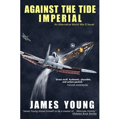 Abbildung von Against The Tide Imperial: Struggle for Ceylon (The Usurper&#039;s War: An Alternative World War II, Band 3)