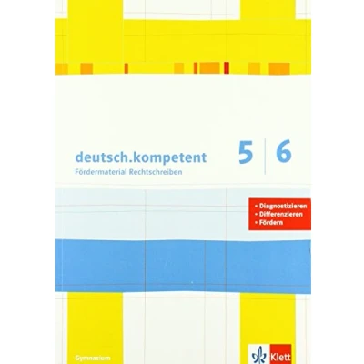 Abbildung von deutsch.kompetent 5/6. Fördermaterial Rechtschreiben: Kopiervorlagen Klasse 5/6 (deutsch.kompetent. Allgemeine Ausgabe ab 2012)