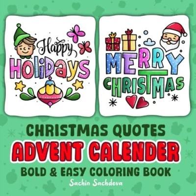 Abbildung von Christmas Quotes Advent Calendar: Bold and Easy Coloring Book for Adults, Teens Kids, Simple Relaxing Winter Holiday Designs relaxation (Bold &amp; Books)