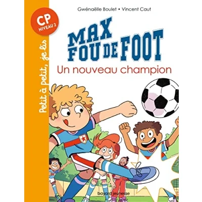 Abbildung von Max fou de foot, Tome 08: Un nouveau champion