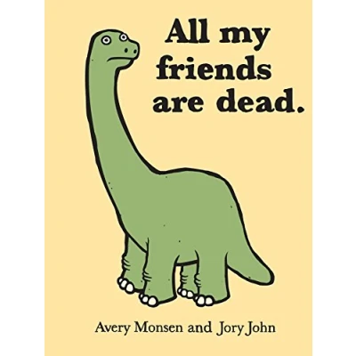 Abbildung von All My Friends Are Dead