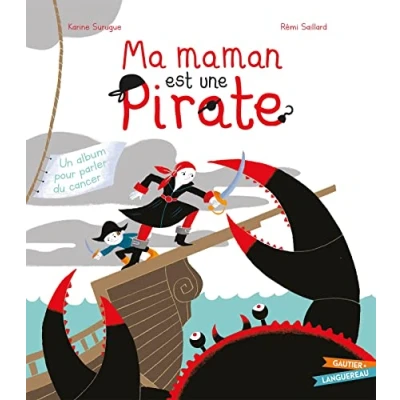Abbildung von Ma maman est une pirate: Un album pour parler du cancer