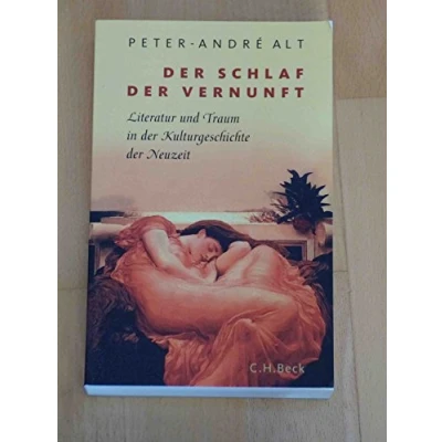 Abbildung von der Schlaf Vernunft: Literatur und Traum in Kulturgeschichte Neuzeit