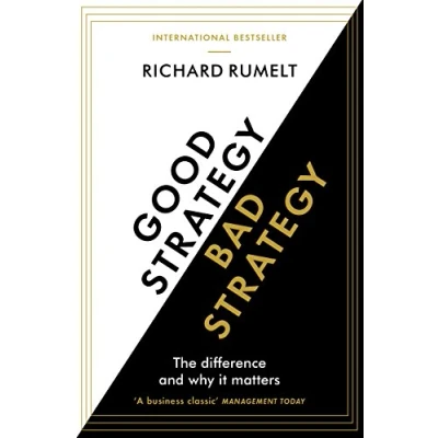 Abbildung von Good Strategy/Bad Strategy: The difference and why it matters