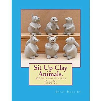 Abbildung von Sit Up Clay Animals.: Animal figures modelled from clay. (Clay modelling., Band 2)