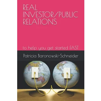 Abbildung von REAL INVESTOR/PUBLIC RELATIONS: to help you get started FAST