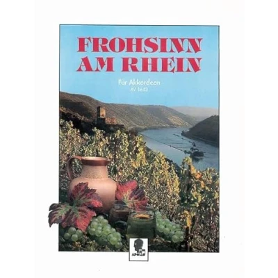 Abbildung von Frohsinn am Rhein: Die beliebtesten Rheinlieder. Akkordeon ab 24 Bässe.