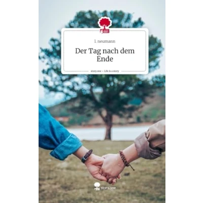 Abbildung von Der Tag nach dem Ende. Life is a Story story.one