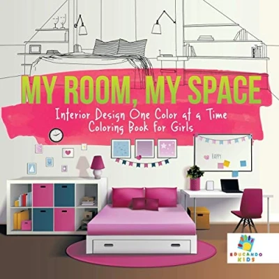 Abbildung von My Room, Space Interior Design One Color at a Time Coloring Book for Girls